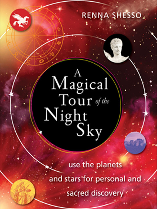 Title details for A Magical Tour of the Night Sky by Renna Shesso - Available